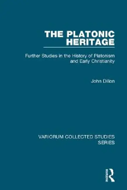 Buy The Platonic Heritage (English, John Dillon) — BookShops.in