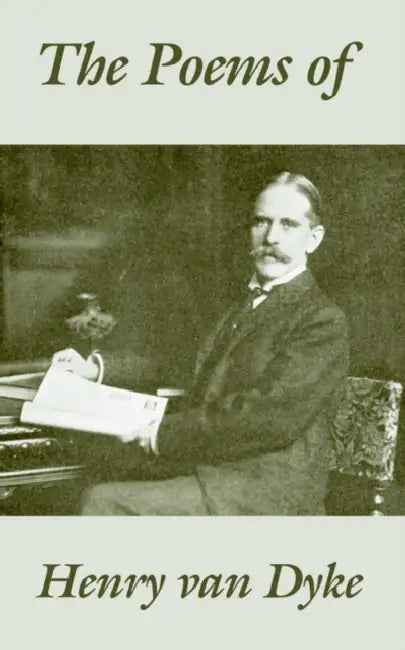Buy The Poems of Henry van Dyke (English, Henry Van Dyke) — BookShops.in