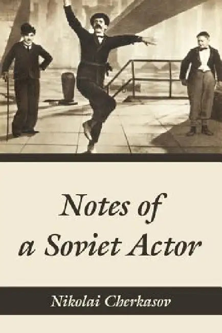 Buy Notes of a Soviet Actor (English, Nikolai Cherkasov) β BookShops.in