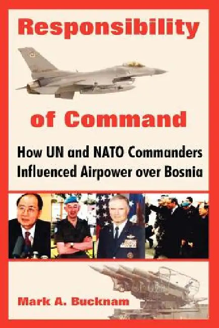 Buy Responsibility of Command (English, Mark a. Bucknam) — BookShops.in