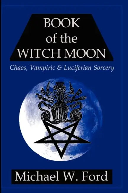 Buy Book of the Witch Moon (English, Michael W. Ford) — BookShops.in