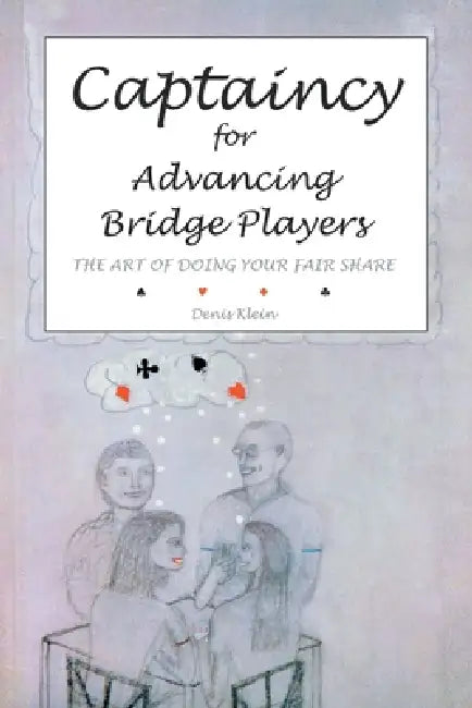 Buy Captaincy for Advancing Bridge Players (English, Denis Klein) โ BookShops.in