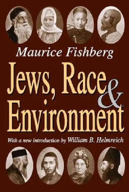 Buy Jews, Race, and Environment | by Maurice Fishberg | William B. Helmreich | Taylor & Francis | by Maurice Fishberg | William B. Helmreich | Taylor & Francis | by Maurice Fishberg | William B. Helmreich | Taylor & Francis | by Maurice Fishberg | William B. Helmreich | Taylor & Francis | by Maurice Fishberg | William B. Helmreich | Taylor & Francis | by Maurice Fishberg | William B. Helmreich | Taylor & Francis | by Maurice Fishberg | William B. Helmreich | Taylor & Fran — BookShops.in