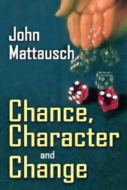 Buy Chance, Character, and Change (English, John Mattausch) — BookShops.in