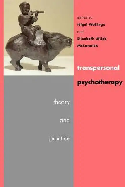 Buy Transpersonal Psychotherapy | by Nigel Wellings | Elizabeth Wilde McCormick | Elizabeth McCor | Sage Publications UK | by Nigel Wellings | Elizabeth Wilde McCormick | Elizabeth McCor | Sage Publications UK | by Nigel Wellings | Elizabeth Wilde McCormick | Elizabeth McCor | Sage Publications UK | by Nigel Wellings | Elizabeth Wilde McCormick | Elizabeth McCor | Sage Publications UK | by Nigel Wellings | Elizabeth Wilde McCormick | Elizabeth McCor | Sage Publications UK | by Nigel Wellings | Eliza — BookShops.in