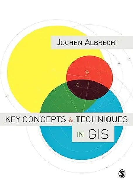 Buy Key Concepts & Techniques in GIS (English, Jochen Albrecht) — BookShops.in