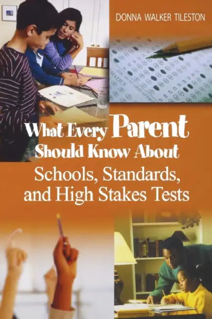 Buy What Every Parent Should Know About Schools, Standards, and High Stakes Tests | by Donna Walker Tileston | Corwin Publishers | by Donna Walker Tileston | Corwin Publishers | by Donna Walker Tileston | Corwin Publishers | by Donna Walker Tileston | Corwin Publishers | by Donna Walker Tileston | Corwin Publishers | by Donna Walker Tileston | Corwin Publishers | by Donna Walker Tileston | Corwin Publishers | by Donna Walker Tileston | Corwin Publishers | by Donna Walker Tileston | Corwin Publishers โ BookShops.in
