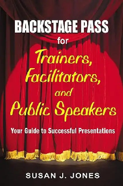 Buy Backstage Pass for Trainers, Facilitators, and Public Speakers | by Susan J. Jones | Corwin Publishers | by Susan J. Jones | Corwin Publishers | by Susan J. Jones | Corwin Publishers | by Susan J. Jones | Corwin Publishers | by Susan J. Jones | Corwin Publishers | by Susan J. Jones | Corwin Publishers | by Susan J. Jones | Corwin Publishers | by Susan J. Jones | Corwin Publishers | by Susan J. Jones | Corwin Publishers | by Susan J. Jones | Corwin Publishers | by Susan J. Jones | Corwin Publishe โ BookShops.in