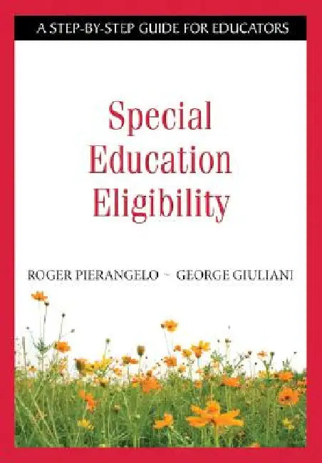 Buy Special Education Eligibility | by Roger Pierangelo | George Giuliani | Corwin Publishers | by Roger Pierangelo | George Giuliani | Corwin Publishers | by Roger Pierangelo | George Giuliani | Corwin Publishers | by Roger Pierangelo | George Giuliani | Corwin Publishers | by Roger Pierangelo | George Giuliani | Corwin Publishers | by Roger Pierangelo | George Giuliani | Corwin Publishers | by Roger Pierangelo | George Giuliani | Corwin Publishers | by Roger Pierangelo | George Giuliani | Corwin P โ BookShops.in