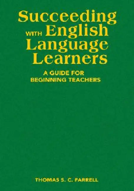 Buy Succeeding with English Language Learners (English, Thomas S. C. Farrell) โ BookShops.in