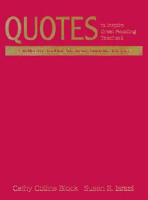 Buy Quotes to Inspire Great Reading Teachers | by Cathy Collins Block | Susan E. Israel | Corwin Publishers | by Cathy Collins Block | Susan E. Israel | Corwin Publishers | by Cathy Collins Block | Susan E. Israel | Corwin Publishers | by Cathy Collins Block | Susan E. Israel | Corwin Publishers | by Cathy Collins Block | Susan E. Israel | Corwin Publishers | by Cathy Collins Block | Susan E. Israel | Corwin Publishers | by Cathy Collins Block | Susan E. Israel | Corwin Publishers | by Cathy Collins — BookShops.in