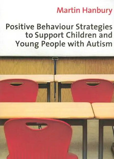 Buy Positive Behaviour Strategies to Support Children and Young People with Autism | by Martin Hanbury | Sage Publications UK | by Martin Hanbury | Sage Publications UK | by Martin Hanbury | Sage Publications UK | by Martin Hanbury | Sage Publications UK | by Martin Hanbury | Sage Publications UK | by Martin Hanbury | Sage Publications UK | by Martin Hanbury | Sage Publications UK | by Martin Hanbury | Sage Publications UK | by Martin Hanbury | Sage Publications UK | by Martin Hanbury | Sage Publica — BookShops.in