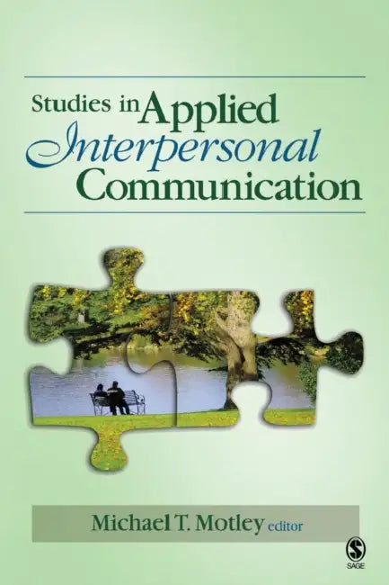 Buy Studies in Applied Interpersonal Communication | by Michael T. Motley | Sage Publications, Inc | by Michael T. Motley | Sage Publications, Inc | by Michael T. Motley | Sage Publications, Inc | by Michael T. Motley | Sage Publications, Inc | by Michael T. Motley | Sage Publications, Inc | by Michael T. Motley | Sage Publications, Inc | by Michael T. Motley | Sage Publications, Inc | by Michael T. Motley | Sage Publications, Inc | by Michael T. Motley | Sage Publications, Inc | by Michael T. Motle — BookShops.in