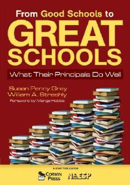 Buy From Good Schools to Great Schools (English, Susan P. Gray | William A. Streshly) — BookShops.in