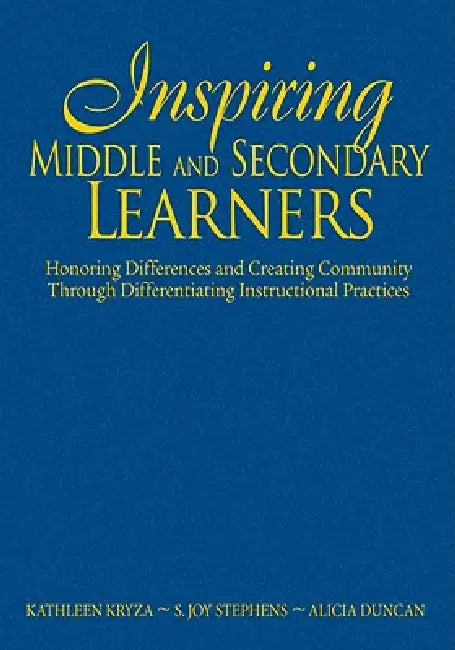 Buy Inspiring Middle and Secondary Learners (English, Kathleen Kryza | S. Joy Stephens | Alicia Duncan) — BookShops.in