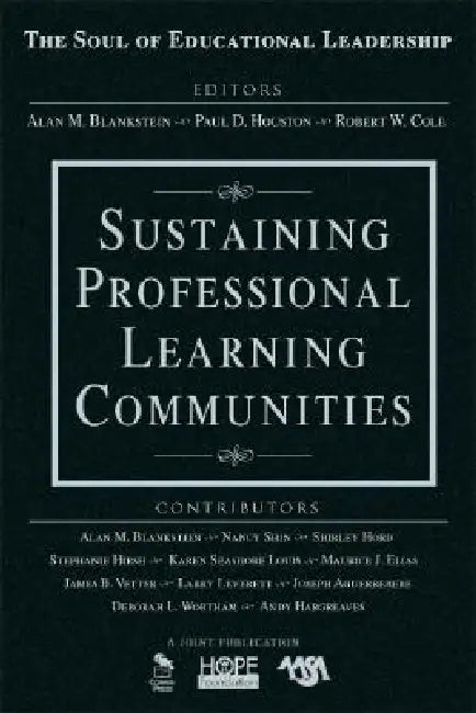 Buy Sustaining Professional Learning Communities | by Alan M. Blankstein | Paul D. Houston | Robert W. Cole | Corwin Publishers | by Alan M. Blankstein | Paul D. Houston | Robert W. Cole | Corwin Publishers | by Alan M. Blankstein | Paul D. Houston | Robert W. Cole | Corwin Publishers | by Alan M. Blankstein | Paul D. Houston | Robert W. Cole | Corwin Publishers | by Alan M. Blankstein | Paul D. Houston | Robert W. Cole | Corwin Publishers | by Alan M. Blankstein | Paul D. Houston | Robert W. Cole | — BookShops.in