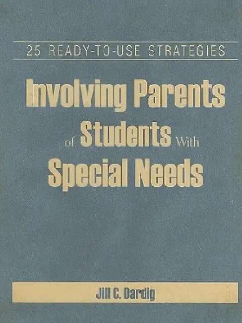 Buy Involving Parents of Students With Special Needs (English, Jill C. Dardig) — BookShops.in