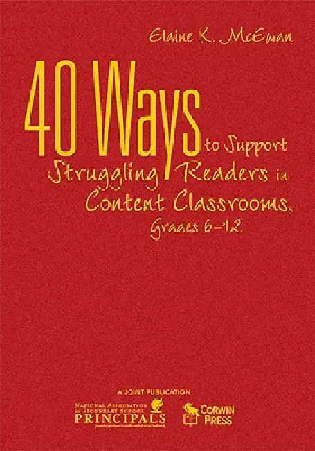 Buy 40 Ways to Support Struggling Readers in Content Classrooms, Grades 6-12 (English, Elaine K. McEwan) — BookShops.in
