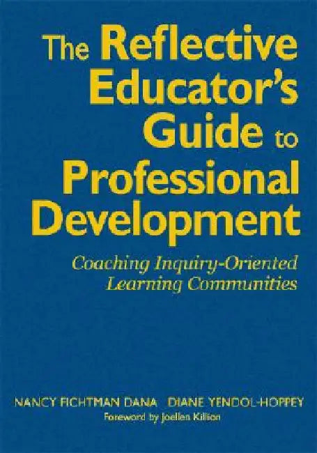 Buy The Reflective Educator's Guide to Professional Development | by Nancy Fichtman Dana | Diane Yendol-Hoppey | Corwin Publishers | by Nancy Fichtman Dana | Diane Yendol-Hoppey | Corwin Publishers | by Nancy Fichtman Dana | Diane Yendol-Hoppey | Corwin Publishers | by Nancy Fichtman Dana | Diane Yendol-Hoppey | Corwin Publishers | by Nancy Fichtman Dana | Diane Yendol-Hoppey | Corwin Publishers | by Nancy Fichtman Dana | Diane Yendol-Hoppey | Corwin Publishers | by Nancy Fichtman Dana | Diane Yendo โ BookShops.in