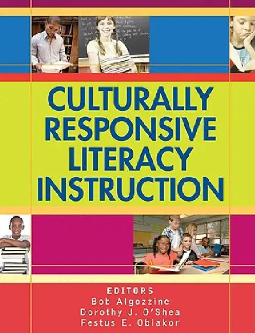 Buy Culturally Responsive Literacy Instruction | by Bob Algozzine | Dorothy J. O'Shea | Festus E. Obiakor | Corwin Publishers | by Bob Algozzine | Dorothy J. O'Shea | Festus E. Obiakor | Corwin Publishers | by Bob Algozzine | Dorothy J. O'Shea | Festus E. Obiakor | Corwin Publishers | by Bob Algozzine | Dorothy J. O'Shea | Festus E. Obiakor | Corwin Publishers | by Bob Algozzine | Dorothy J. O'Shea | Festus E. Obiakor | Corwin Publishers | by Bob Algozzine | Dorothy J. O'Shea | Festus E. Obiakor | C โ BookShops.in