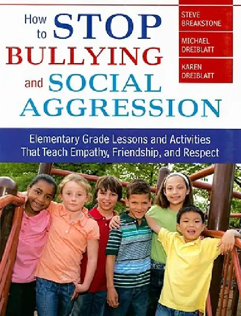 Buy How to Stop Bullying and Social Aggression | by Steve Breakstone | Michael Dreiblatt | Karen Dreiblatt | Corwin Publishers | by Steve Breakstone | Michael Dreiblatt | Karen Dreiblatt | Corwin Publishers | by Steve Breakstone | Michael Dreiblatt | Karen Dreiblatt | Corwin Publishers | by Steve Breakstone | Michael Dreiblatt | Karen Dreiblatt | Corwin Publishers | by Steve Breakstone | Michael Dreiblatt | Karen Dreiblatt | Corwin Publishers | by Steve Breakstone | Michael Dreiblatt | Karen Dreibla — BookShops.in