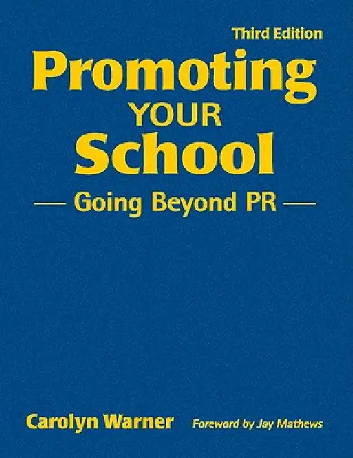 Buy Promoting Your School | by Carolyn Warner | Corwin Publishers | by Carolyn Warner | Corwin Publishers | by Carolyn Warner | Corwin Publishers | by Carolyn Warner | Corwin Publishers | by Carolyn Warner | Corwin Publishers | by Carolyn Warner | Corwin Publishers | by Carolyn Warner | Corwin Publishers | by Carolyn Warner | Corwin Publishers | by Carolyn Warner | Corwin Publishers | by Carolyn Warner | Corwin Publishers | by Carolyn Warner | Corwin Publishers | by Carolyn Warner | Corwin Publisher — BookShops.in