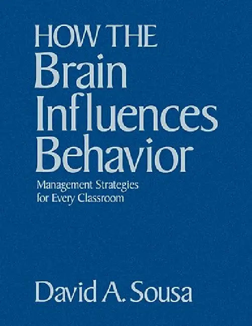 Buy How the Brain Influences Behavior (English, David A. Sousa) โ BookShops.in