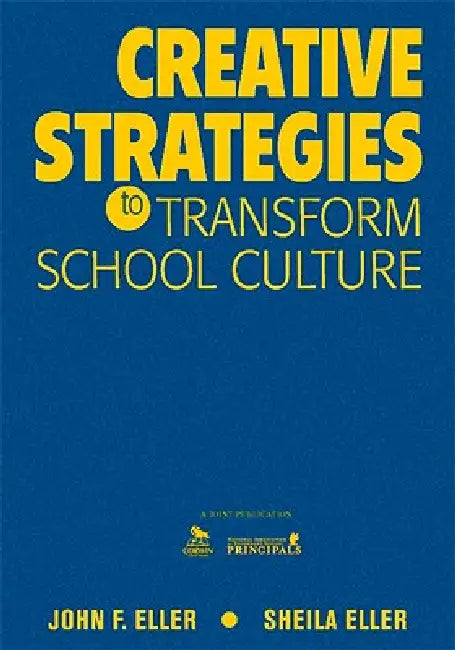 Buy Creative Strategies to Transform School Culture | by John F. Eller | Sheila Eller | Corwin Publishers | by John F. Eller | Sheila Eller | Corwin Publishers | by John F. Eller | Sheila Eller | Corwin Publishers | by John F. Eller | Sheila Eller | Corwin Publishers | by John F. Eller | Sheila Eller | Corwin Publishers | by John F. Eller | Sheila Eller | Corwin Publishers | by John F. Eller | Sheila Eller | Corwin Publishers | by John F. Eller | Sheila Eller | Corwin Publishers | by John F. Eller | โ BookShops.in