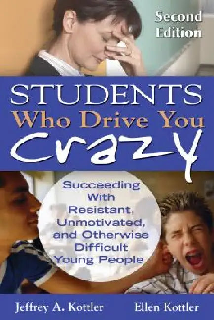 Buy Students Who Drive You Crazy (English, Jeffrey A. Kottler | Ellen Kottler) โ BookShops.in