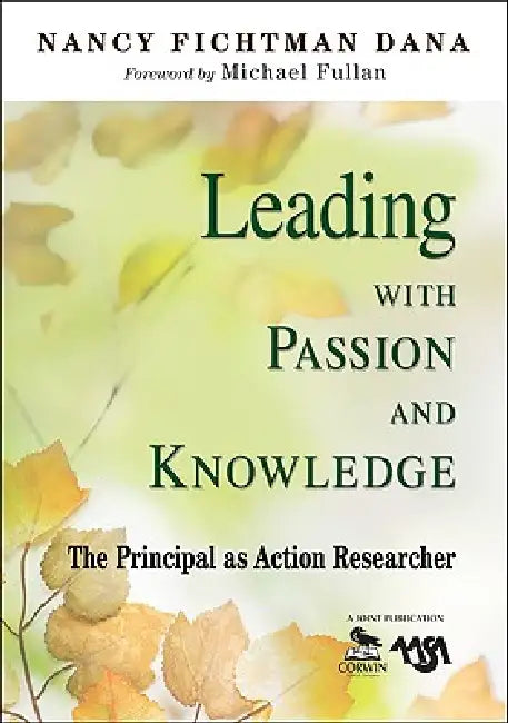 Buy Leading With Passion and Knowledge (English, Nancy Fichtman Dana) โ BookShops.in