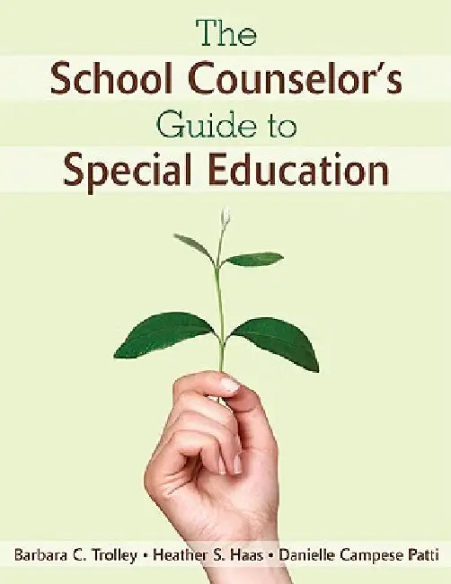 Buy The School Counselor′s Guide to Special Education (English, Barbara C. Trolley | Danielle Campese Patti) โ BookShops.in