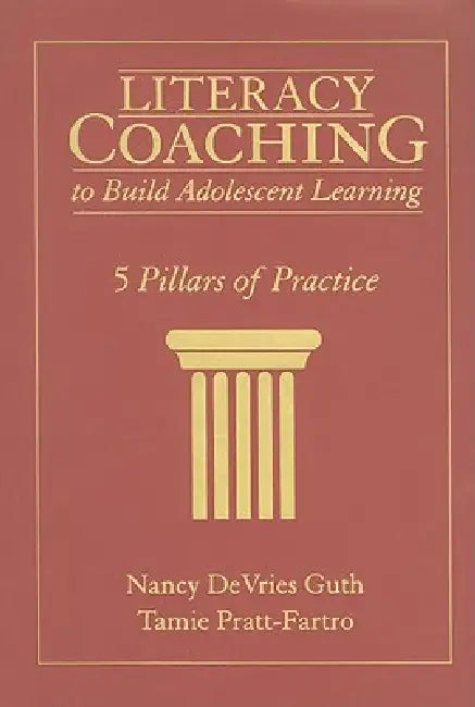 Buy Literacy Coaching to Build Adolescent Learning (English, Nancy DeVries Guth | Tamie Pratt-Fartro) โ BookShops.in