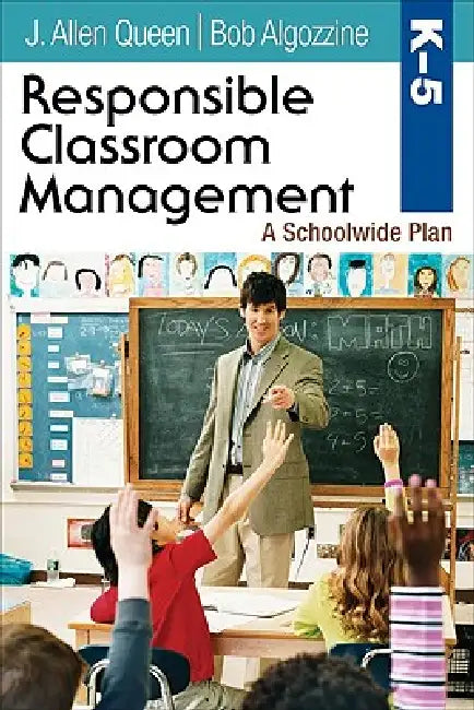 Buy Responsible Classroom Management, Grades K-5 (English, J. Allen Queen | Bob Algozzine) — BookShops.in