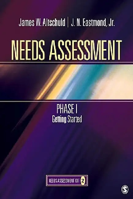 Buy Needs Assessment Phase I | by James W. Altschuld | Jr. Eastmond J. N. Eastmond | Sage Publications, Inc | by James W. Altschuld | Jr. Eastmond J. N. Eastmond | Sage Publications, Inc | by James W. Altschuld | Jr. Eastmond J. N. Eastmond | Sage Publications, Inc | by James W. Altschuld | Jr. Eastmond J. N. Eastmond | Sage Publications, Inc | by James W. Altschuld | Jr. Eastmond J. N. Eastmond | Sage Publications, Inc | by James W. Altschuld | Jr. Eastmond J. N. Eastmond | Sage Publications, Inc | β BookShops.in