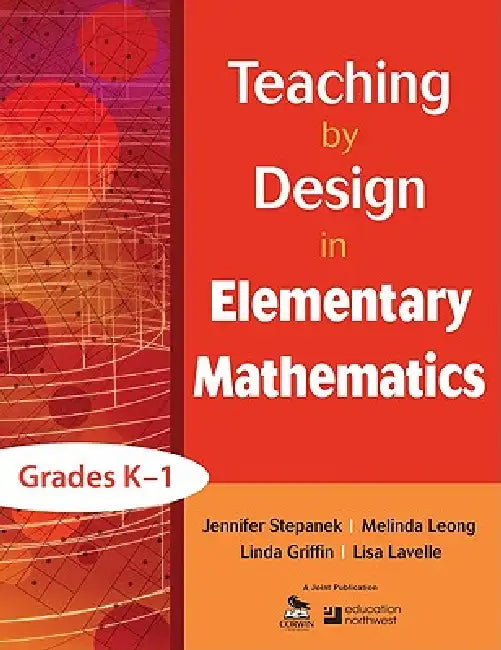 Buy Teaching by Design in Elementary Mathematics, Grades K-1 | b โ BookShops.in