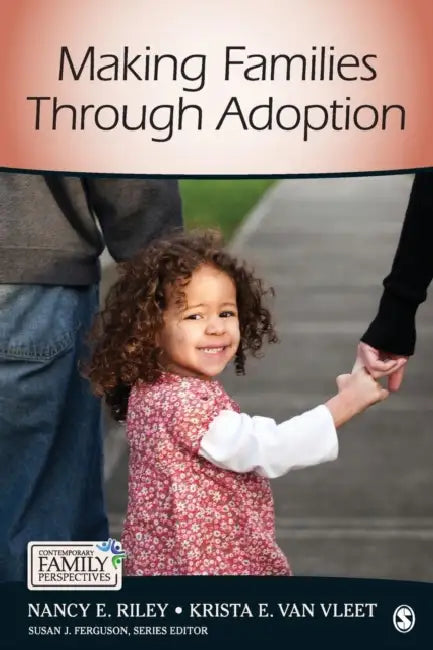 Buy Making Families Through Adoption (English, Nancy E. Riley | Krista E. Van Vleet) โ BookShops.in
