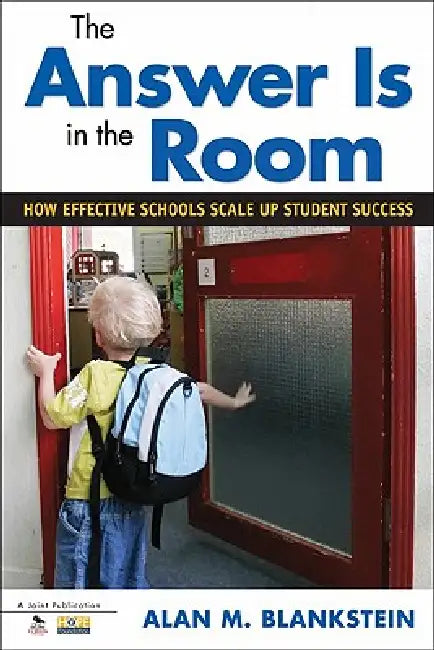 Buy The Answer Is in the Room | by Alan M. Blankstein | Corwin Publishers | by Alan M. Blankstein | Corwin Publishers | by Alan M. Blankstein | Corwin Publishers | by Alan M. Blankstein | Corwin Publishers | by Alan M. Blankstein | Corwin Publishers | by Alan M. Blankstein | Corwin Publishers | by Alan M. Blankstein | Corwin Publishers | by Alan M. Blankstein | Corwin Publishers | by Alan M. Blankstein | Corwin Publishers | by Alan M. Blankstein | Corwin Publishers | by Alan M. Blankstein | Corwin P — BookShops.in