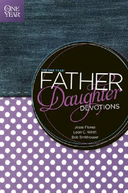 Buy The One Year Father-Daughter Devotions (English, Jesse Florea) — BookShops.in