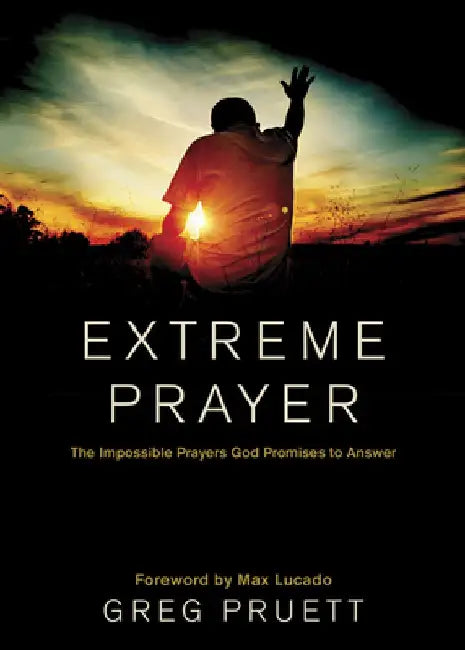 Buy Extreme Prayer (English, Greg Pruett) — BookShops.in