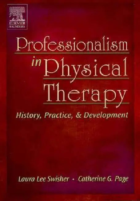 Buy Professionalism in Physical Therapy | by Swisher | Catherine — BookShops.in