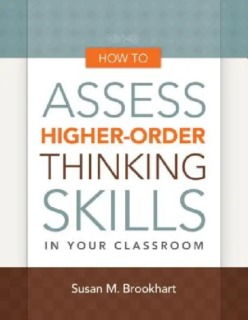 Buy How to Assess Higher-Order Thinking Skills in Your Classroom | by Susan M. Brookhart | ASCD | by Susan M. Brookhart | ASCD | by Susan M. Brookhart | ASCD | by Susan M. Brookhart | ASCD | by Susan M. Brookhart | ASCD | by Susan M. Brookhart | ASCD | by Susan M. Brookhart | ASCD | by Susan M. Brookhart | ASCD | by Susan M. Brookhart | ASCD | by Susan M. Brookhart | ASCD | by Susan M. Brookhart | ASCD | by Susan M. Brookhart | ASCD | by Susan M. Brookhart | ASCD | by Susan M. Brookhart | ASCD | by — BookShops.in