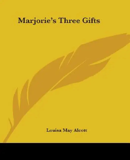 Buy Marjorie's Three Gifts (English, Louisa May Alcott) — BookShops.in