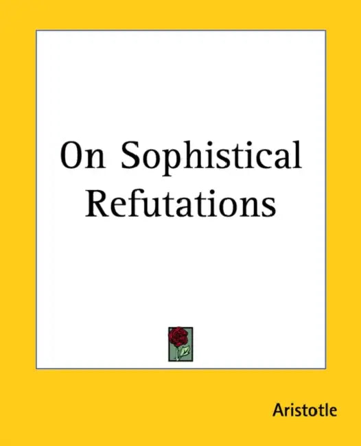 Buy On Sophistical Refutations | by Aristotle | Kessinger Publishing | by Aristotle | Kessinger Publishing | by Aristotle | Kessinger Publishing | by Aristotle | Kessinger Publishing | by Aristotle | Kessinger Publishing | by Aristotle | Kessinger Publishing | by Aristotle | Kessinger Publishing | by Aristotle | Kessinger Publishing | by Aristotle | Kessinger Publishing | by Aristotle | Kessinger Publishing | by Aristotle | Kessinger Publishing | by Aristotle | Kessinger Publishing | by Aristotle | โ BookShops.in
