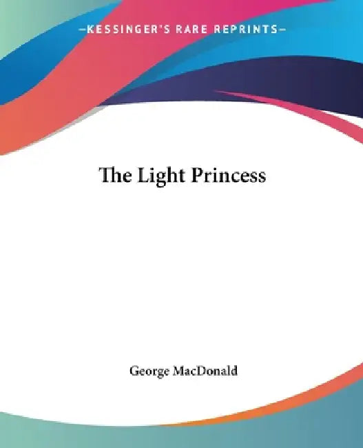 Buy The Light Princess (English, George MacDonald) — BookShops.in
