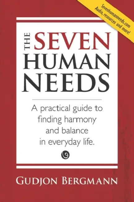 Buy The Seven Human Needs (English, Gudjon Bergmann) — BookShops.in
