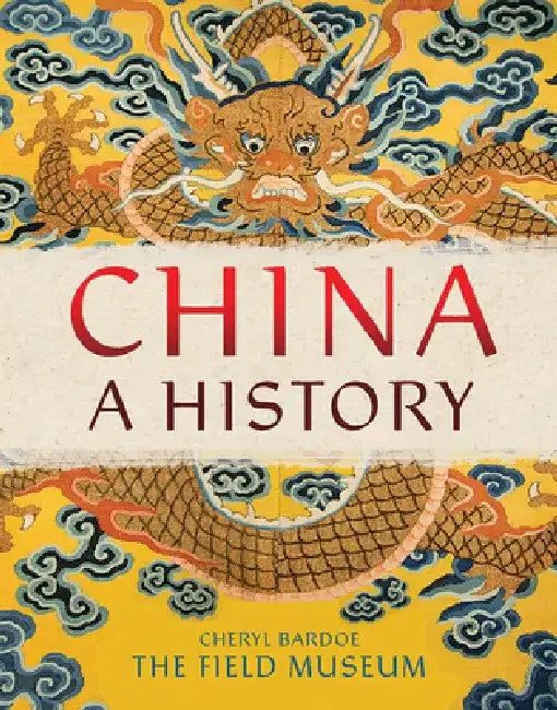 Buy China (English, The Field Museum | Cheryl Bardoe) — BookShops.in