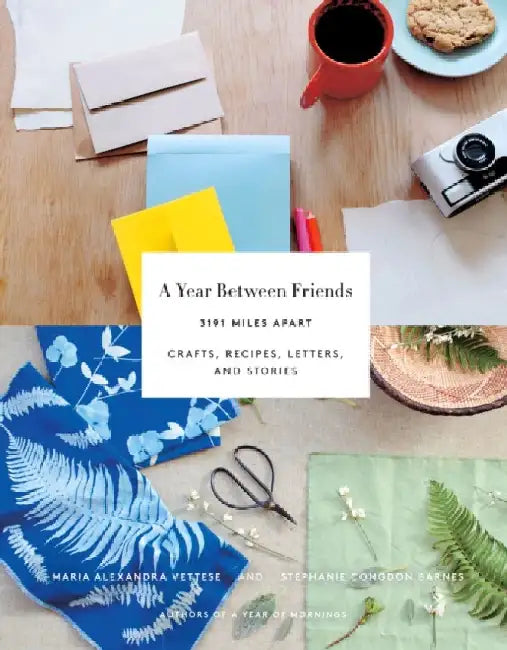 Buy A Year Between Friends | by Maria Alexandra Vettese | Stephanie Congdon Barnes | Molly W | ABRAMS | by Maria Alexandra Vettese | Stephanie Congdon Barnes | Molly W | ABRAMS | by Maria Alexandra Vettese | Stephanie Congdon Barnes | Molly W | ABRAMS | by Maria Alexandra Vettese | Stephanie Congdon Barnes | Molly W | ABRAMS | by Maria Alexandra Vettese | Stephanie Congdon Barnes | Molly W | ABRAMS | by Maria Alexandra Vettese | Stephanie Congdon Barnes | Molly W | ABRAMS | by Maria Alexandra Vettes — BookShops.in