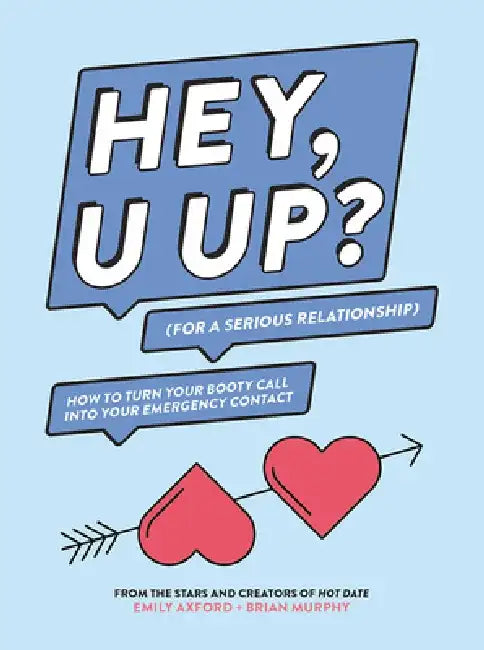 Buy Hey, U Up? (for a Serious Relationship) (English, Emily Axford) β BookShops.in