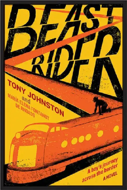 Buy Beast Rider (English, Tony Johnston | MarÃa Elena Fontanot de Rhoads) — BookShops.in