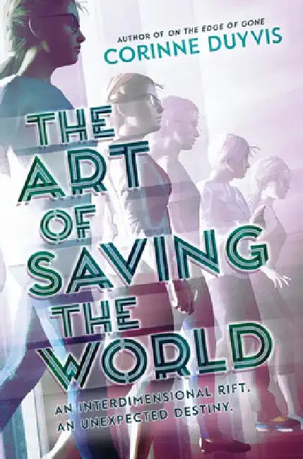 Buy The Art of Saving the World (English, Corinne Duyvis) — BookShops.in